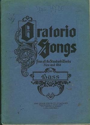 ORATORIO SONGS from all the Standard Works, New and Old for BASS (Book 4)