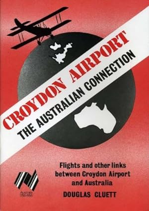 Croydon Airport : The Australian Connection - Flights and Other Links Between Croydon Airport and...