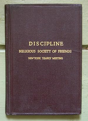 Book of Discipline of the New York Yearly Meeting of the Religious Society of Friends.