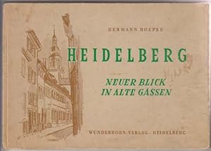 Heidelberg: Neuer Blick in Alte Gassen [New Look At Old Streets]