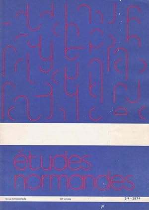 Revue "Etudes Normandes", année 1974, n°3/4 : Sotteville, Grand-Couronne, Le Grand-Quevilly