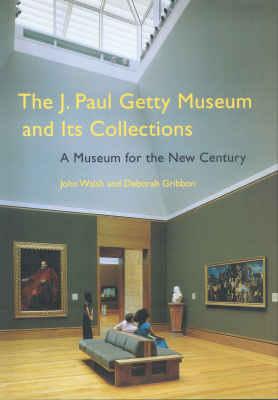 THE J. PAUL GETTY MUSEUM AND ITS COLLECTIONS