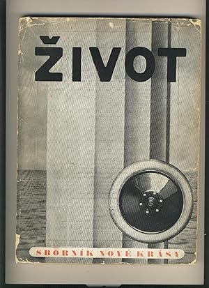 Zivot. Nové umení - konstrukce - soudoba intelektuelní aktivita; La Vie. L'art nouveau - construc...