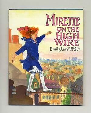 Mirette On The High Wire - 1st Edition/1st Printing