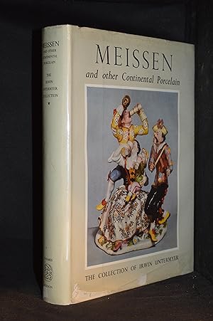 Meissen and Other Continental Porcelain Faience and Enamel in the Irwin Untermeyer Collection
