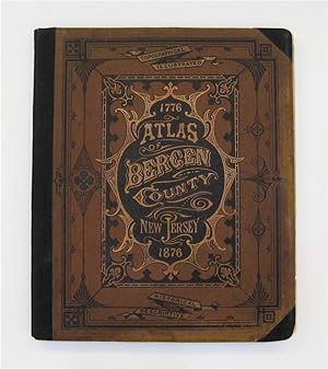 Atlas of Bergen County New Jersey, 1776-1876