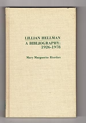 LILLIAN HELLMAN: A Bibliography: 1926-1978