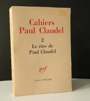 LE RIRE DE PAUL CLAUDEL.