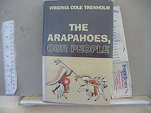 The Arapahoes, Our People