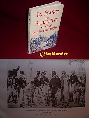 La France de Bonaparte vue par les visiteurs anglais