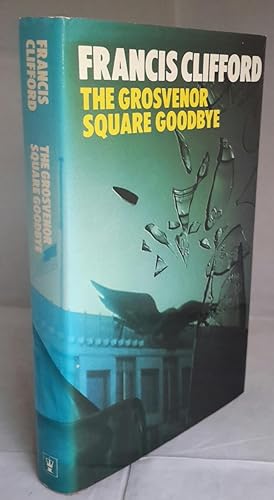 The Grosvenor Square Goodbye. (SIGNED).