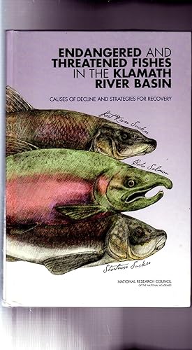 ENDANGERED AND THREATENED FISHES IN THE KLAMATH RIVER BASIN