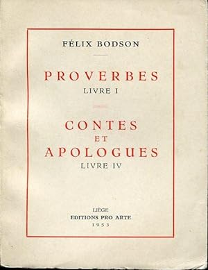 Proverbes. Livre I. Contes et apologues. Livre IV