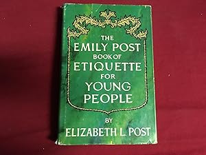THE EMILY POST BOOK OF ETIQUETTE FOR YOUNG PEOPLE
