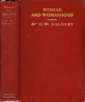 Woman and Womanhood: A Search for Principles A Search for Principles