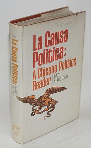 La causa política; a Chicano politics reader