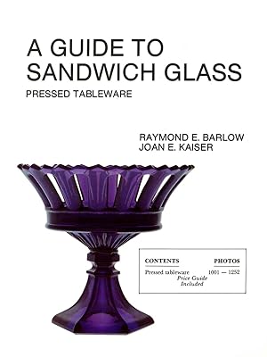 A Guide To Sandwich Glass: Pressed Tableware