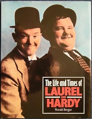 THE LIFE AND TIMES OF LAUREL AND HARDY