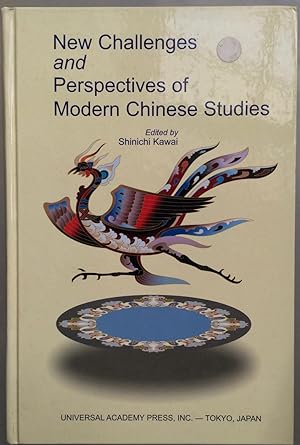 New Challenges and Perspectives of Modern Chinese Studies [Frontiers science series, no. 52.]