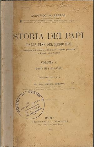 STORIA DEI PAPI DALLA FINE DEL MEDIO EVO VOL. V - PAOLO III (1534 - 1549)