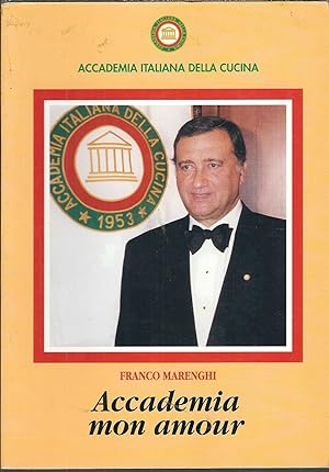 ACCADEMIA MON AMOUR 1985-1996 DODICI ANNI DI ACCADEMIA ATTRAVERSO GLI EDITORIALI DI FRANCO MARENGHI