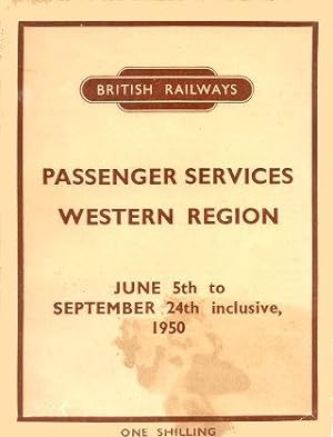 British Railways Passenger Services Western Region : June 5th to September 24th Inclusive 1950