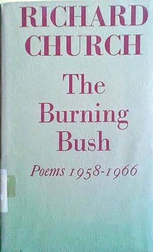 The Burning Bush Poems 1958 - 1966