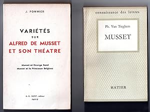 Variétés sur Alfred de Musset et son théâtre - Musset et George Sand, Musset et la Princesse Belg...