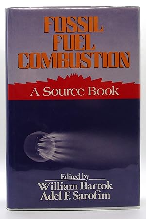 Fossil Fuel Combustion: A Source Book