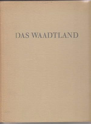 Das Waadtland; Ein Bildbuch Mit 81 Photographischen Aufnahmen.