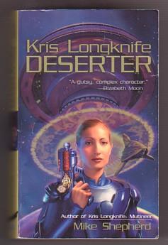 Kris Longknife: Deserter (Kris Longknife Series, #2)