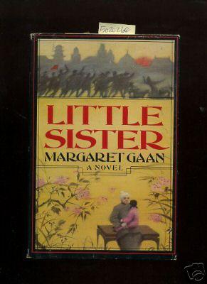Little Sister : A Novel [When Little Sister Comes to Visit Her grandparents in Shanghai, She is t...