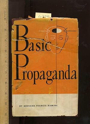 Basic Propaganda [Critical / Practical Study ; Review Reference ; Biographical Details ; in Depth...