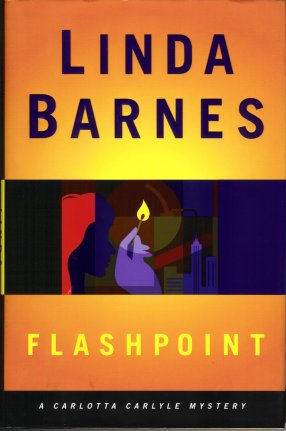Flashpoint: A Carlotta Carlyle Mystery