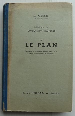 Méthode conjuguée d'explications de textes et de Composition Française - Le plan - Deuxième et Tr...