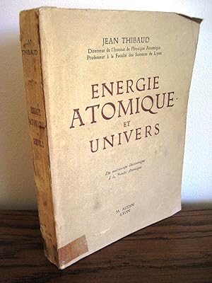 Energie Atomique et Univers : Du Microscope éléctronique à la Bombe Atomique