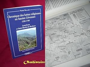 Chroniques des luttes religieuses en Hautes Cévennes ( 1550-1740 ) . Lamelouze et Saint-Martin-de...