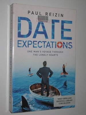 Date Expectations : One Man's Voyage Through The Lonely Hearts