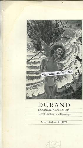 Durand Figures in a Landscape; Recent Paintings and Drawings May 11th - June 5th, 1977