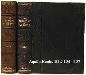 History of the Province of Alberta [2 Volumes]