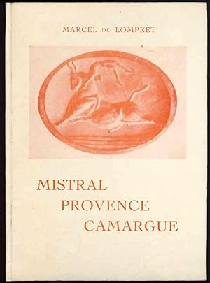 Mistral - Provence - Camargue