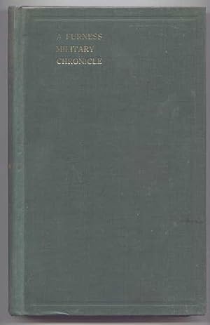 A FURNESS MILITARY CHRONICLE.