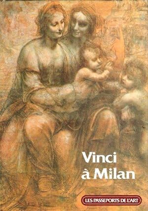 Les Passeports de L'art n° 5 : Vinci à Milan : Série Rouge