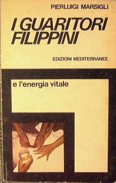 I guaritori filippini e l'energia vitale.