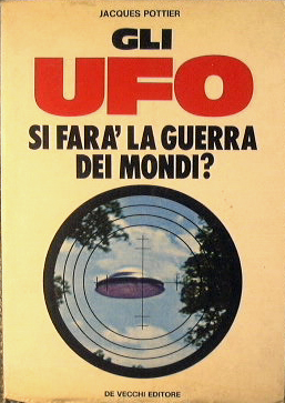 Gli UFO si farà la guerra dei mondi?