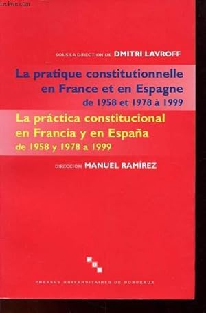 LA PRATIQUE CONSTITUTIONNELLE EN FRANCE ET EN ESPAGNE
