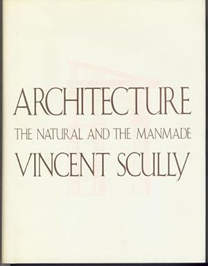 ARCHITECTURE: The Natural and the Manmade
