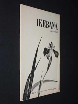 Ikebana International - Dedicated to the Art of Japanese Flower Arrangement (Issue No. 6, Spring ...