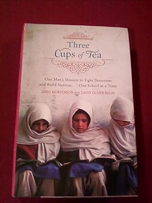 Three Cups of Tea - One Man's Mission to Promote Peace.One School at a Time
