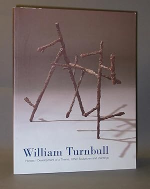 William Turnbull Horses - Development of a Theme, Other Sculptures and Paintings